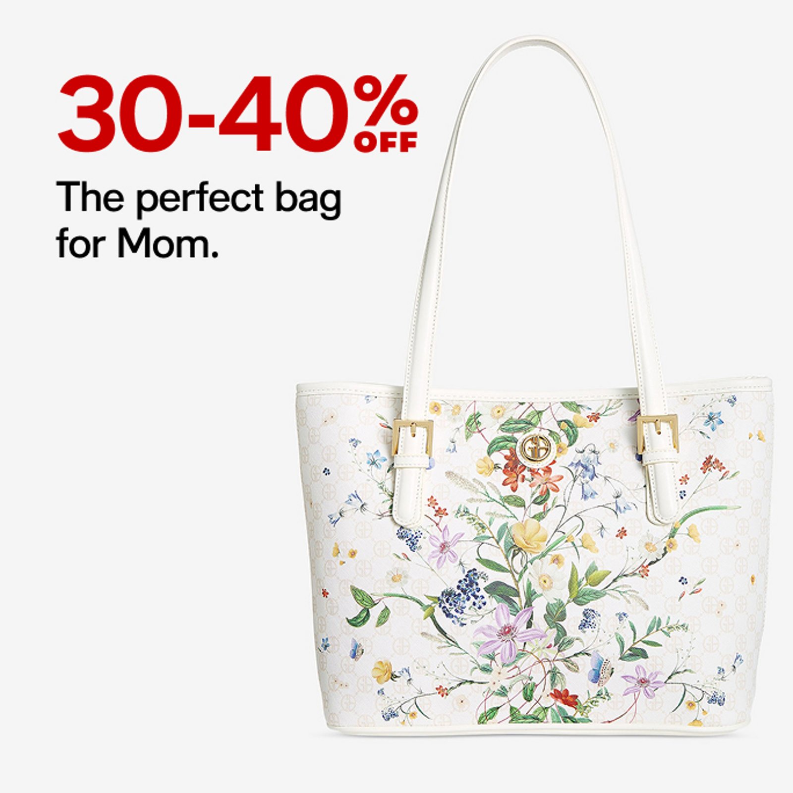 30-40% OFF The perfect bag for Mom.