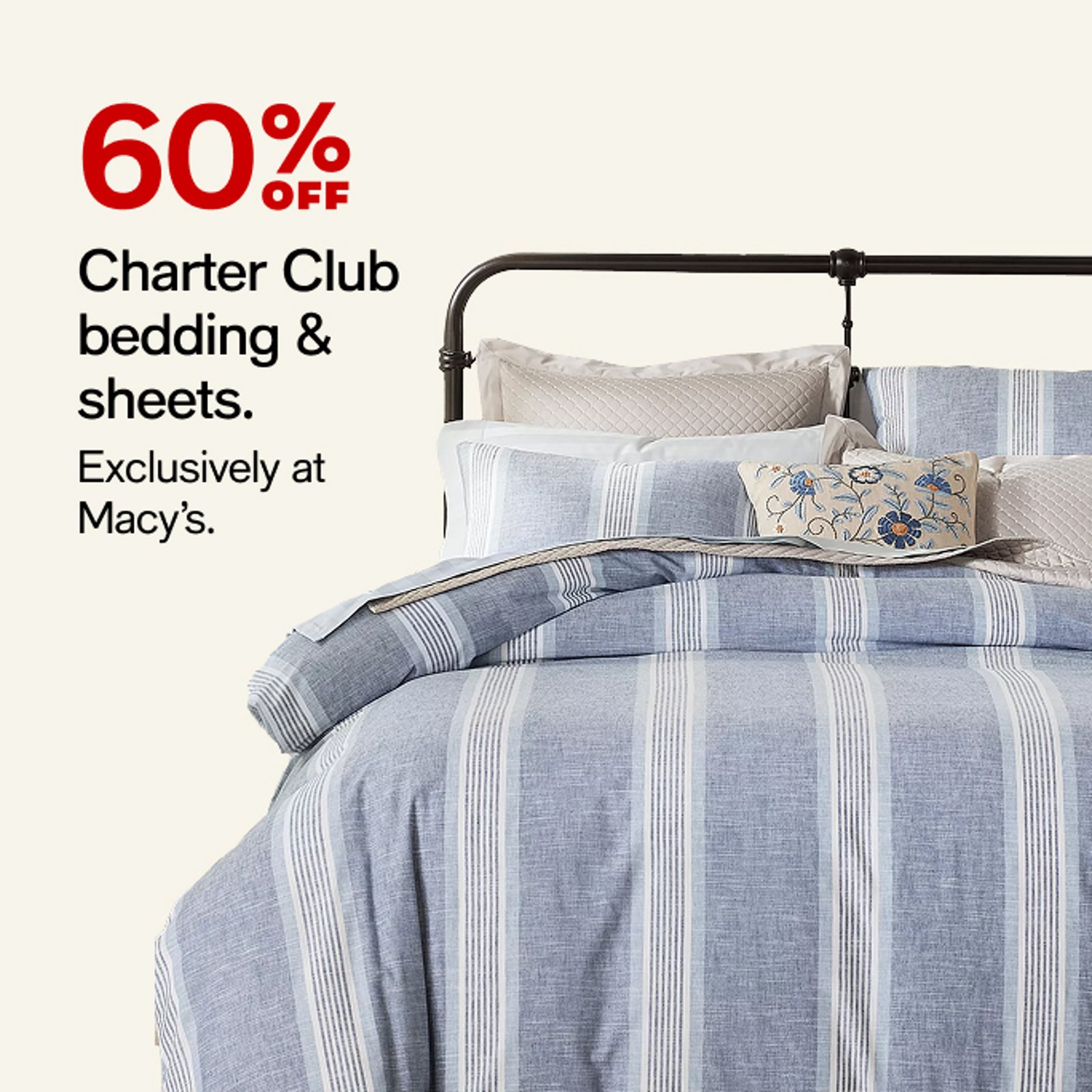 60% OFF Charter Club bedding & sheets.