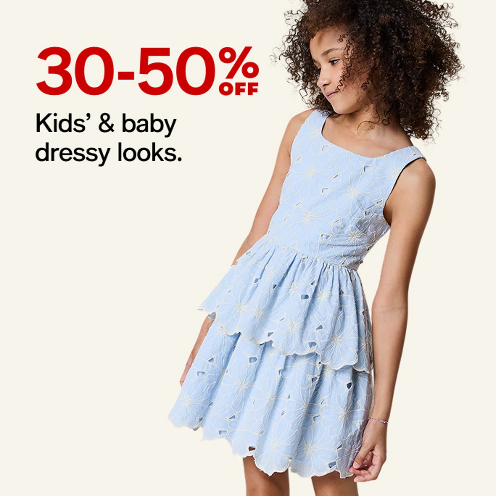 30-50% Kids' baby dressy looks
