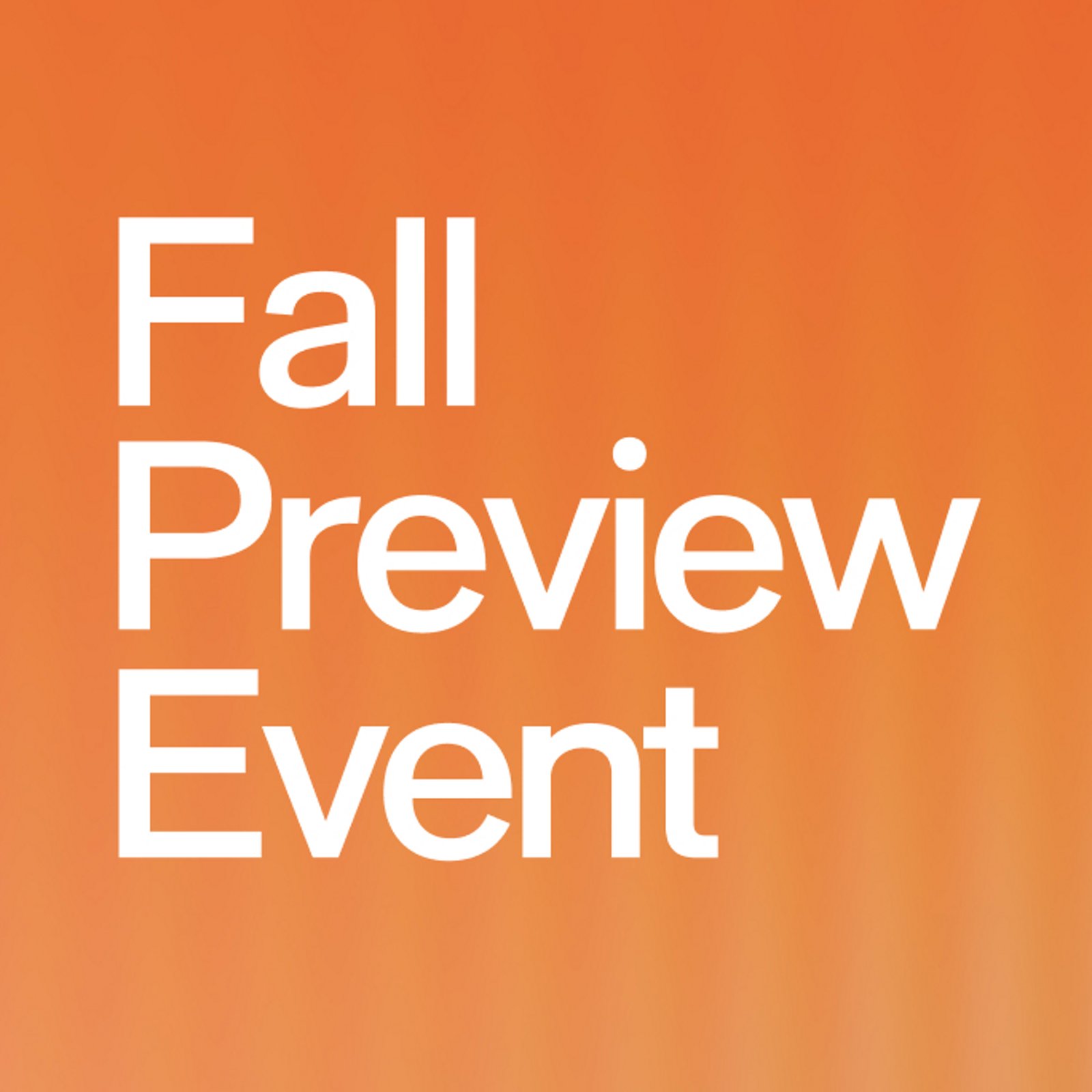 Fall Preview Event