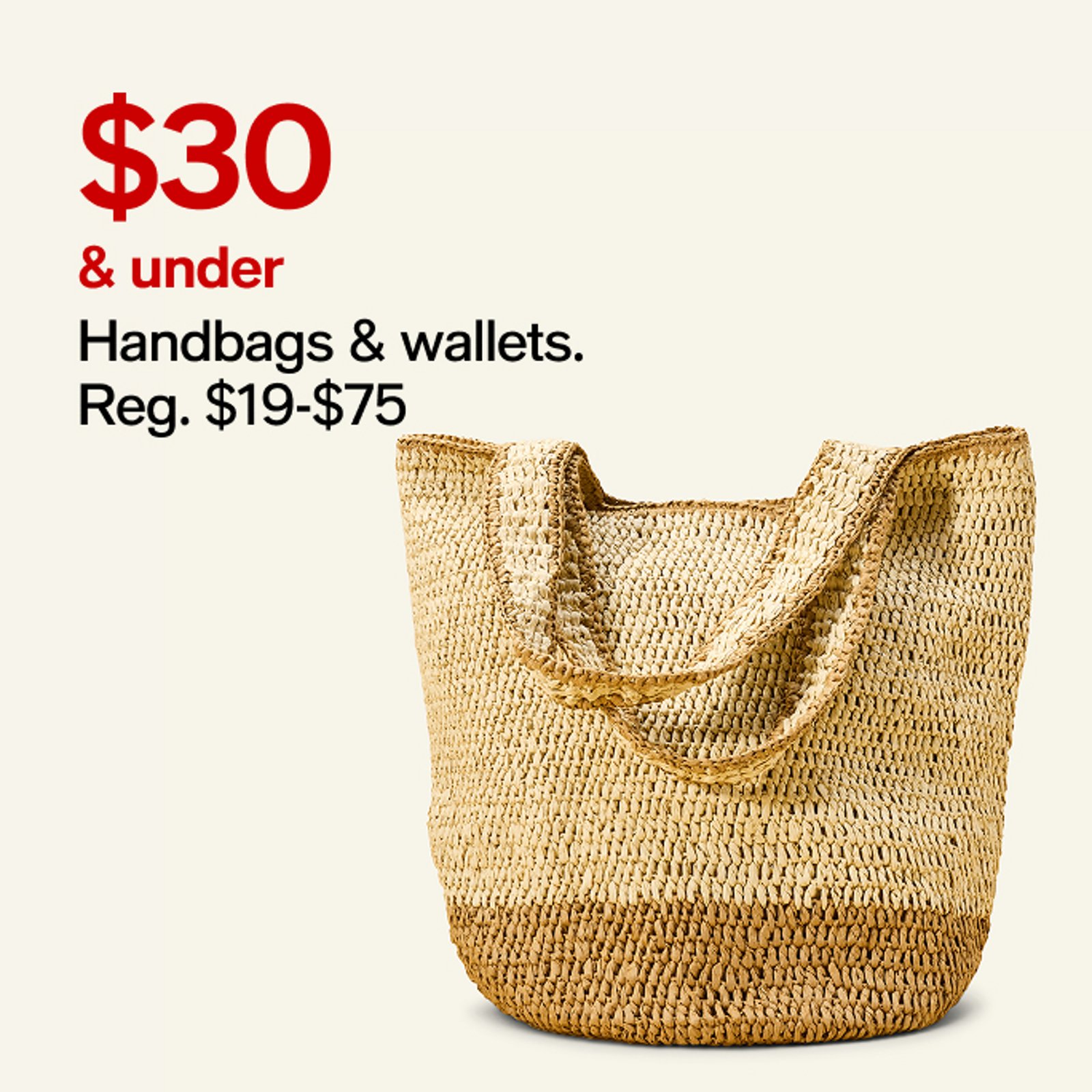 $30 & under handbags & wallets.