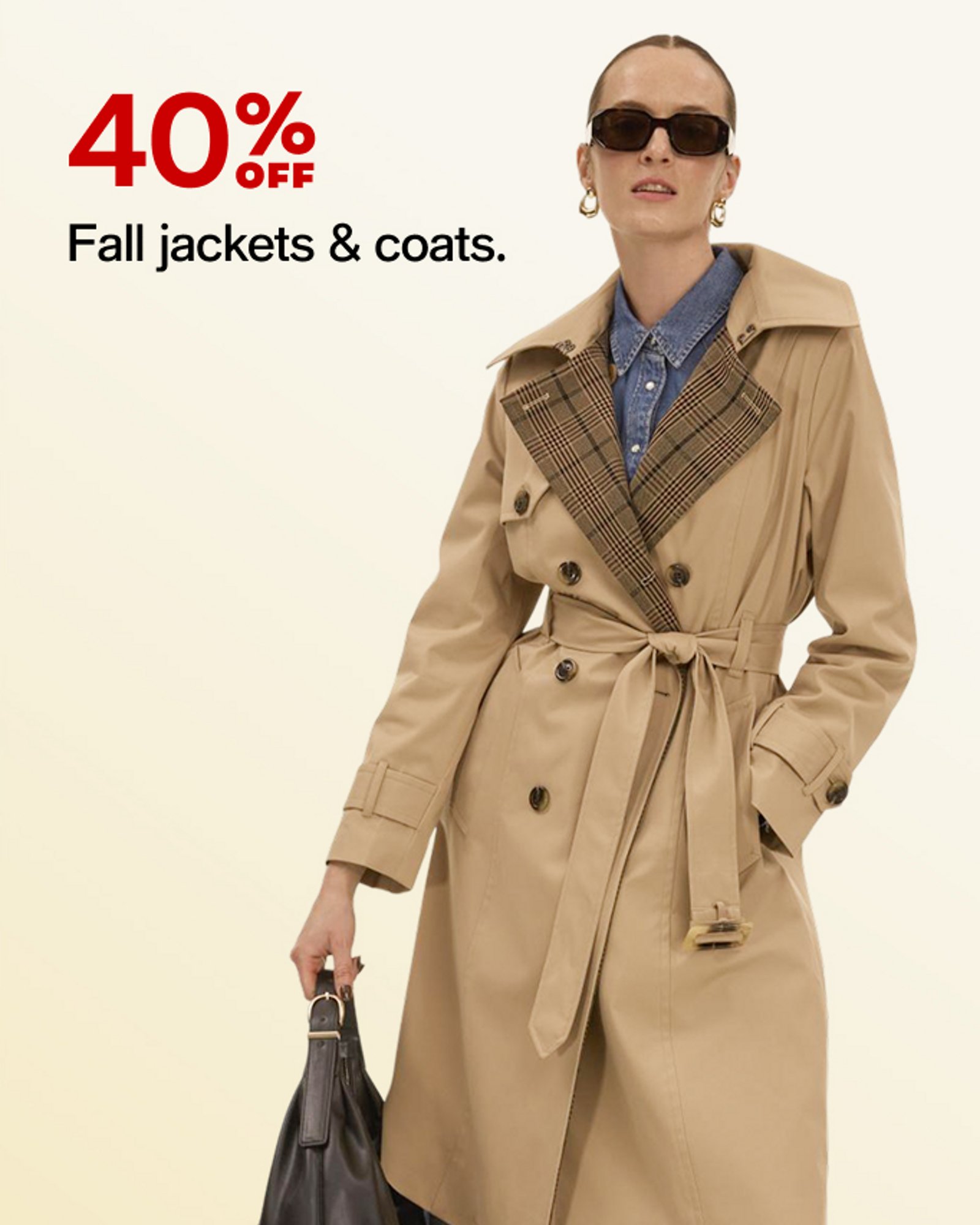 40% OFF Fall jackets & coats.